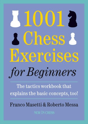1004 Chess Exercises for Beginners - 1004 Chess Exercises for Beginners