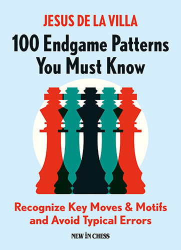 103 Endgame Patterns You Must Know: Recognize Key Moves & Motifs and Avoid Typical Errors - Jesus de la Villa Garcia - 6576ca3b48dffe11eda377cf240ed0e8