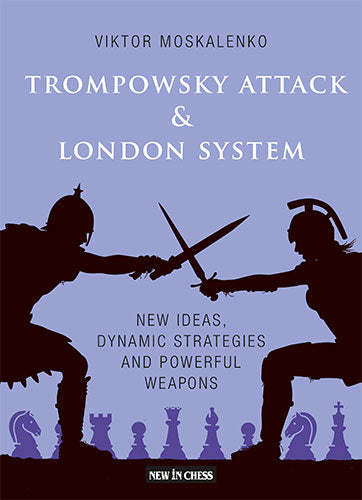 Trompowsky Attack &London System - 61488e8a9e5b09dbc625bbda6a2480d6