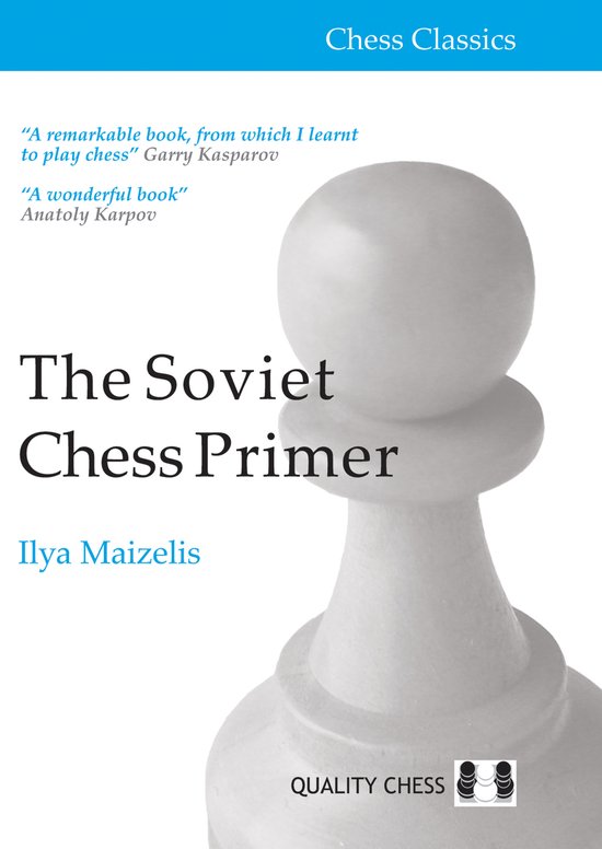 The Soviet Chess Primer by Ilya Maizelis (softcover) - d83475e7d2d8997cc8ffade2cdbc09cd