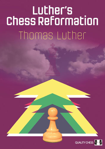 Luther's Chess Reformation by Thomas Luther (softcover) - 0e8698a4699b6638b85ed7e0d17fd523