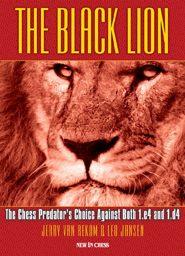 The Black Lion: The Chess Predator's Choice Against Both 1.e4 and 1.d7 - dfd0b46eee721f707c471d409a5ce7c4