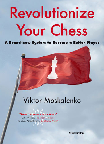 Revolutionize Your Chess: A Brand New System to Become a Better Player - cd0200f5d6027e2a9ff8028d14e5f988