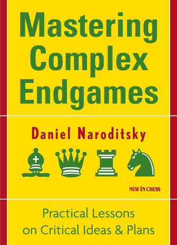 Mastering Complex Endgames - 440864969b2ebe0acfe617863e3898c5