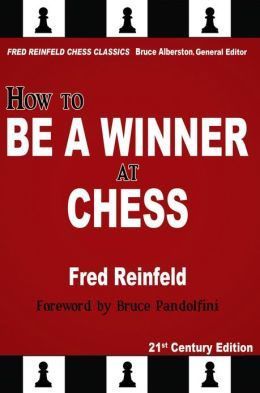 How to Be a Winner at Chess: The Essence of Good Chess - e790efbbdef323226fba9640003d8b48