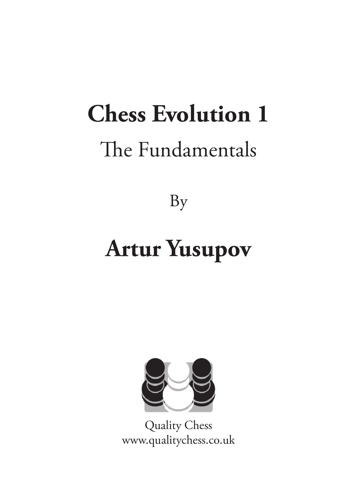 Chess Evolution 1 by Artur Yusupov - 78ba58ebe82a62e75e4ce48ad45f0efe
