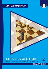 Chess Evolution 2 by Artur Yusupov (hardcover) - 390ba549f9feb4c25e835531c60e1e41
