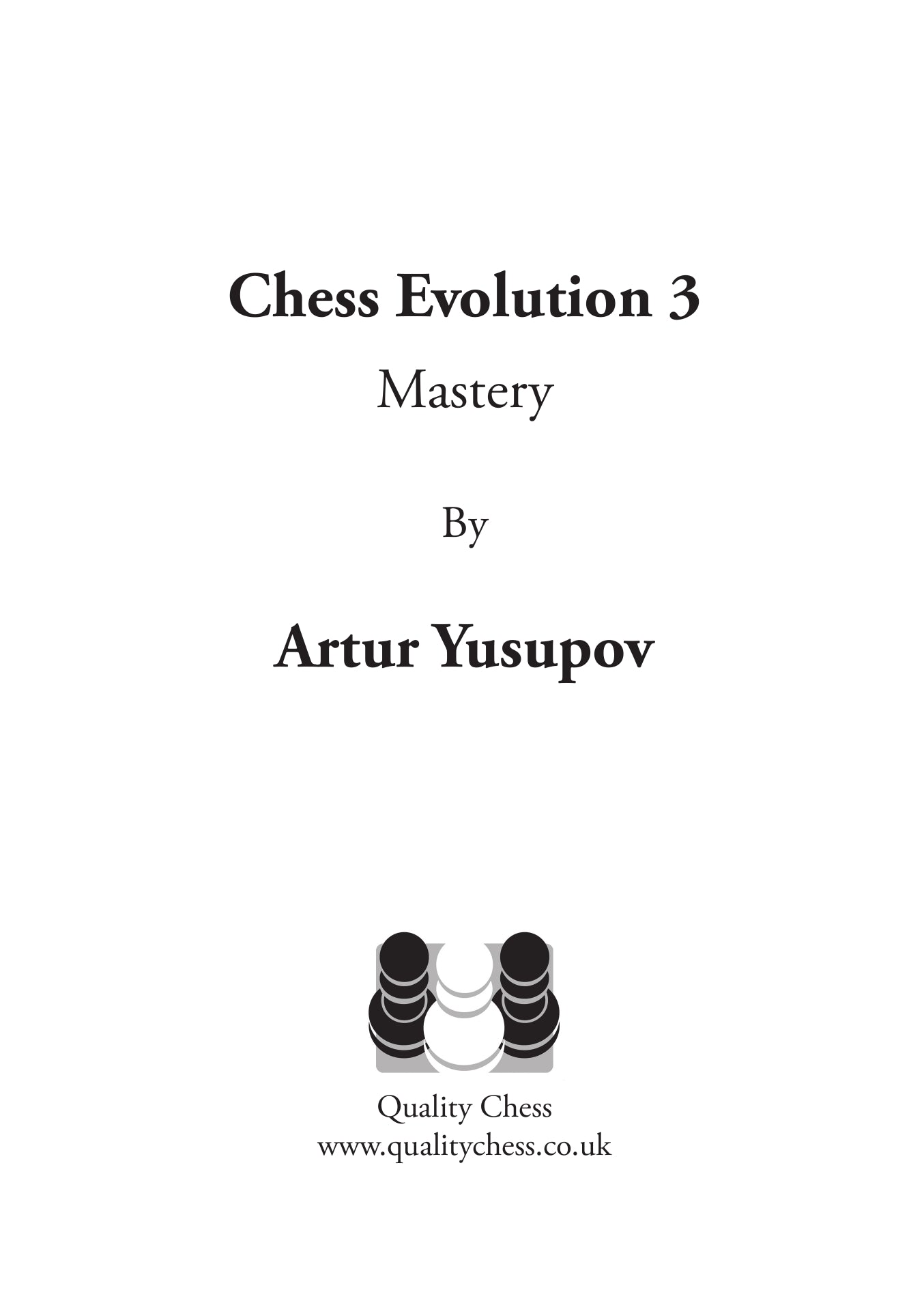 Chess Evolution 3 - Mastery by Artur Yusupov (hardcover) - 50486a2a24790309675322123d97db20
