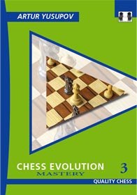 Chess Evolution 3 - Mastery by Artur Yusupov (hardcover) - 8fc05bd4cfbf5e692a04f8e25b148b68