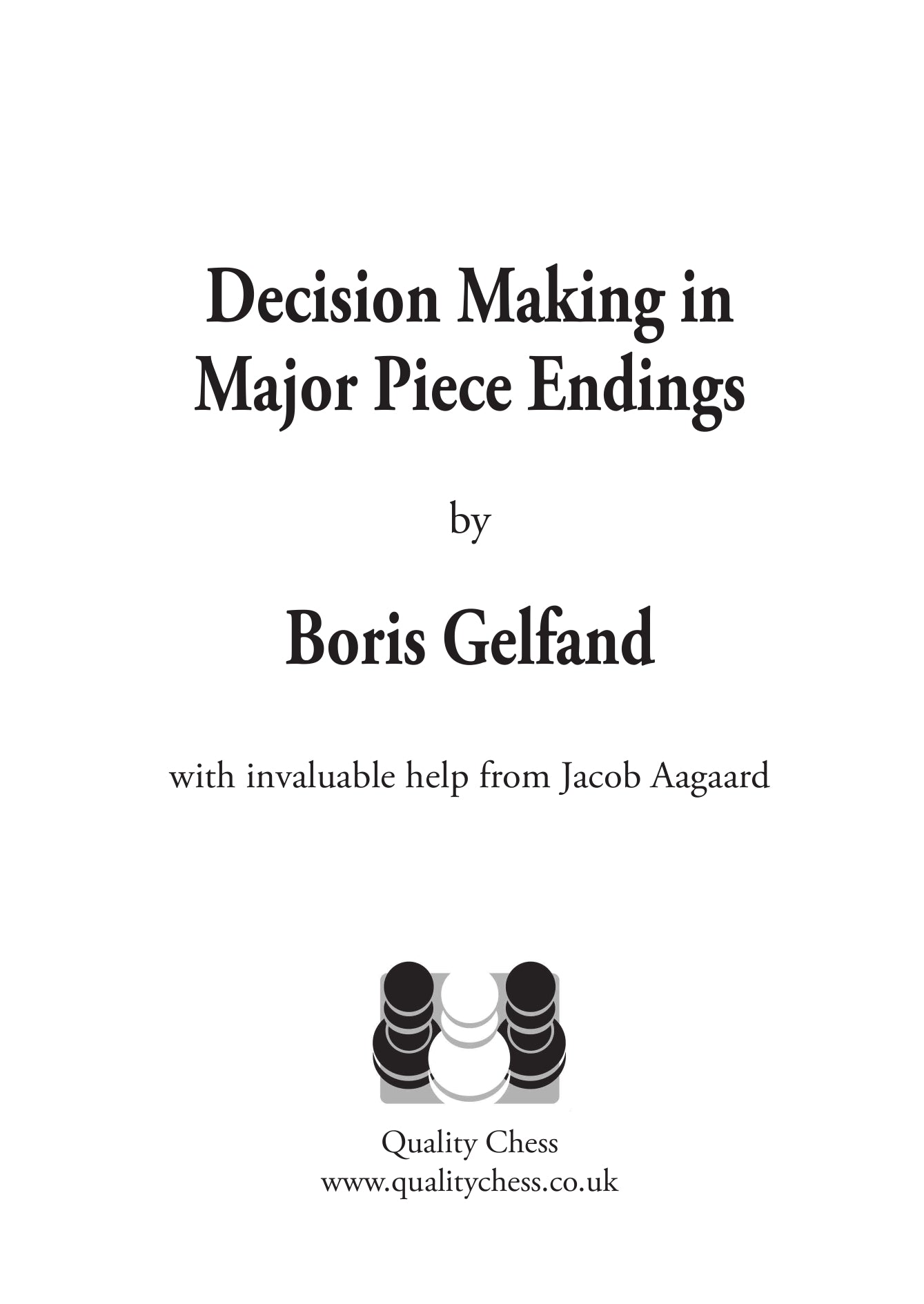 Decision Making in Major Piece Endings by Boris Gelfand (hardcover) - Decision Making in Major Piece Endings by Boris Gelfand (hardcover)