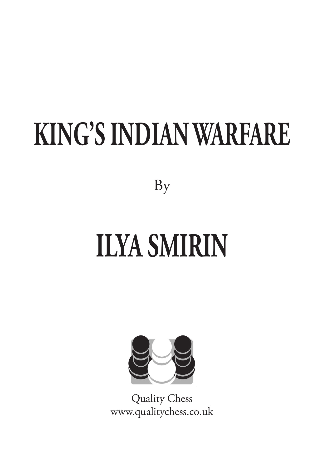 King's Indian Warfare by Ilya Smirin (hard cover) - King's Indian Warfare by Ilya Smirin (hard cover)
