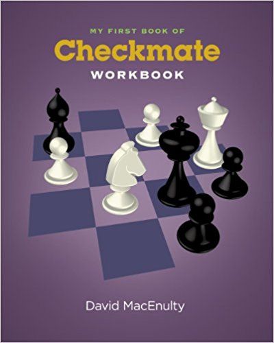 My first book of Checkmate Workbook - 9eb4c75de9aa340b096ce7bc2060a871