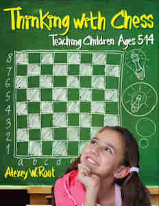Thinking With Chess: Teaching Children Ages 5-11 - 230417d88e8e5f617349bb58d9e68b98