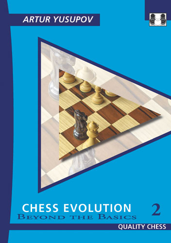 Chess Evolution 2 by Artur Yusupov (softcover) - Chess Evolution 2 by Artur Yusupov (softcover)