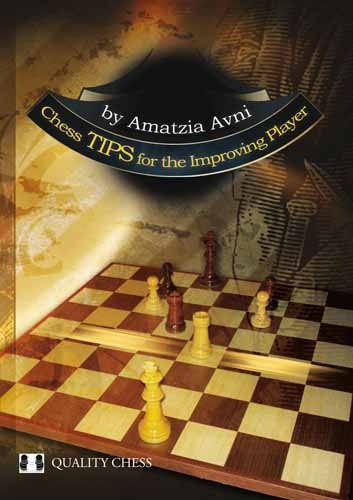 Chess Tips for the Improving Player by Amatzia Avni (softcover) - 8223151a665b63ef598d88d54c446751