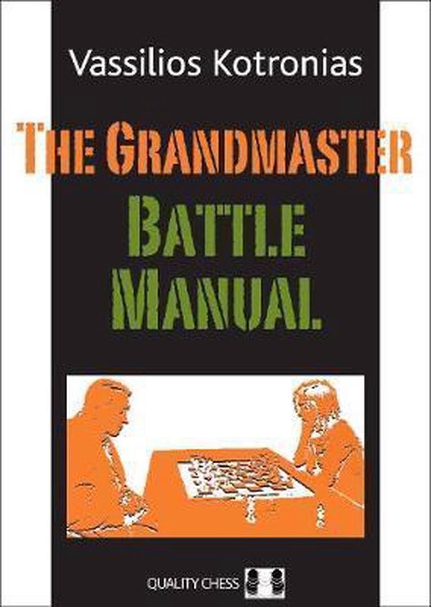 The Grandmaster Battle Manual by Vassilios Kotronias (softcover) - a5401c744adf1c9bdd55a6c27e5112dd