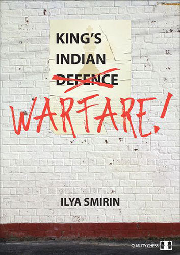 King's Indian Warfare by Ilya Smirin (softcover) - King's Indian Warfare by Ilya Smirin (softcover)