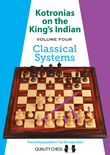 Kotronias on the King's Indian Classical Systems by Vassilios Kotronias (softcover) - Kotronias on the King's Indian Classical Systems by Vassilios Kotronias (softcover)
