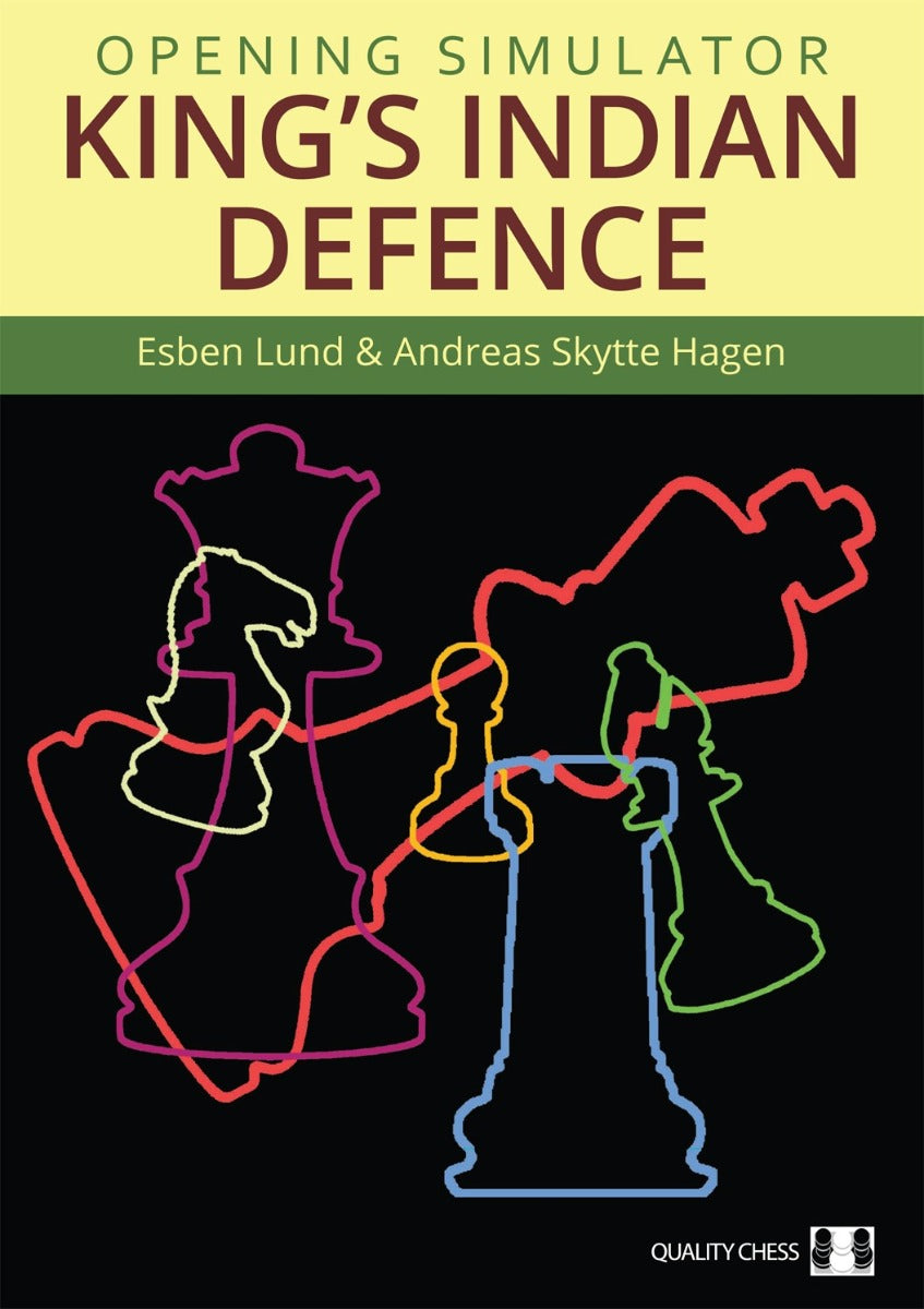 Opening Simulator - King's Indian Defence by Esben Lund and Andreas Skytte Hagen (softcover) - Opening Simulator - King's Indian Defence by Esben Lund and Andreas Skytte Hagen (softcover)