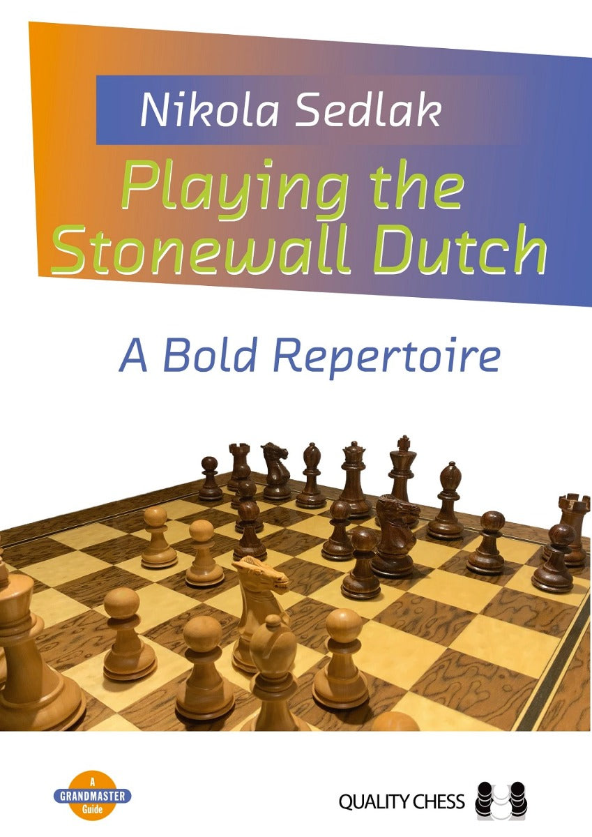 Playing the Stonewall Dutch by Nikola Sedlak (softcover) - Playing the Stonewall Dutch by Nikola Sedlak (softcover)