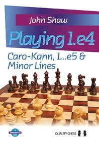 Playing 1.e4 - Caro-Kann, 1...e5 and Minor Lines (hardcover) by John Shaw - a3d6f20cefc594ca7acc1d702056b3f5