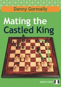 Mating the Castled King by Danny Gormally (hardcover) - cb6d7e1199a7bdafe4bafac75264fa85