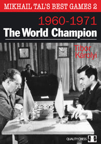 Mikhail Tal's Best Games 2 - The World Champion (hardcover) by Tibor Karolyi - 231fcbaa9a56fa51c7f76383ec5a8adb