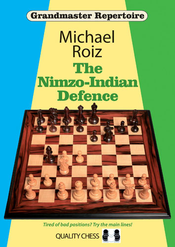 The Nimzo-Indian Defence by Michael Roiz (softcover) - The Nimzo-Indian Defence by Michael Roiz (softcover)