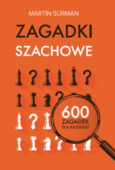 Zagadki szachowe - Martin Surman - Zagadki szachowe - Martin Surman