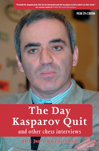 The Day Kasparov Quit: and other chess interviews - 4050ac402fc71c00ee517f0e3c4915b0