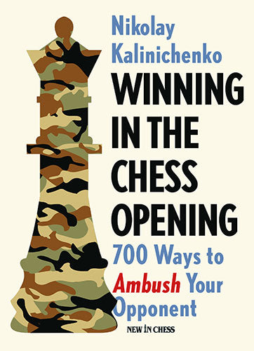 Winning in the Chess Opening: 700 Ways to Ambush Your Opponent - d1546a776fef8c3240b109508b3efba8