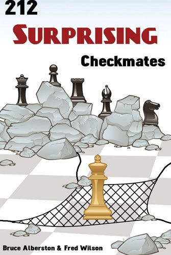 215 Surprising Checkmates - 215 Surprising Checkmates
