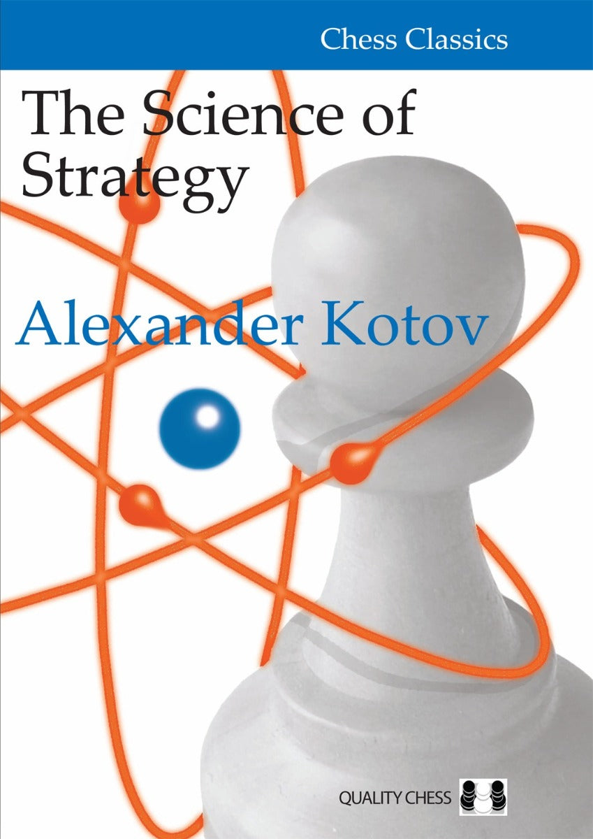 The Science of Strategy by Alexander Kotov (softcover) - 15516516d770444d7997d4c1d2c271fc