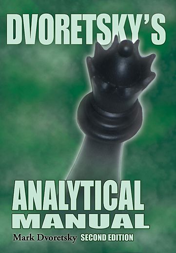 Dvoretsky's Analytical Manual Second Edition - 83ecb7a67d6de9d8882cc126c320c7ab