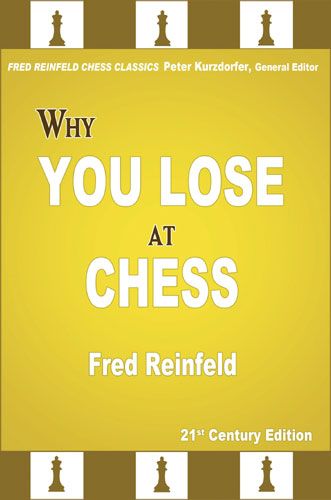 Why You Lose at Chess: 21st Century Edition of a Landmark Classic - a0c2eea74efe4279a42547556be700ca