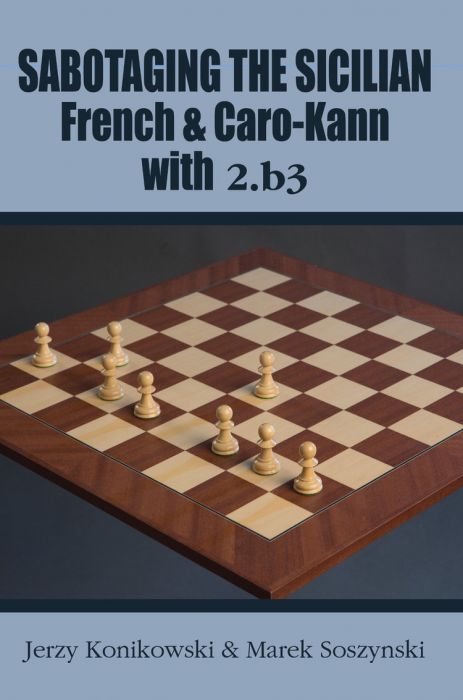 Sabotaging the Sicilian, French and Caro-Kann Defenses with 2.b6 - eaeca0bd184deda4dc70cfea11d5c157