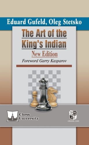 The Art of the King's Indian: New Edition, with a Foreword by Garry Kasparov - cc028801c9f1223b6ffc66434dba512e