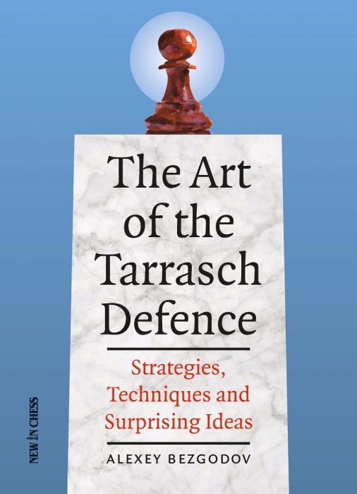 The Art of the Tarrasch Defence: Strategies, Techniques and Surprising Ideas - ba6209681ba5db8e1f9d6fcf6c229cbd