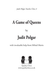 A Game of Queens - Judit Polgar Teaches Chess 3 (hardcover)