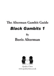 The Alterman Gambit Guide - Black Gambits 1 by Boris Alterman