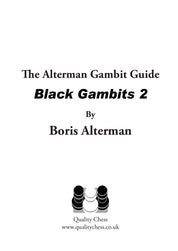 Alterman Gambit Guide - Black Gambits 2 by Boris Alterman