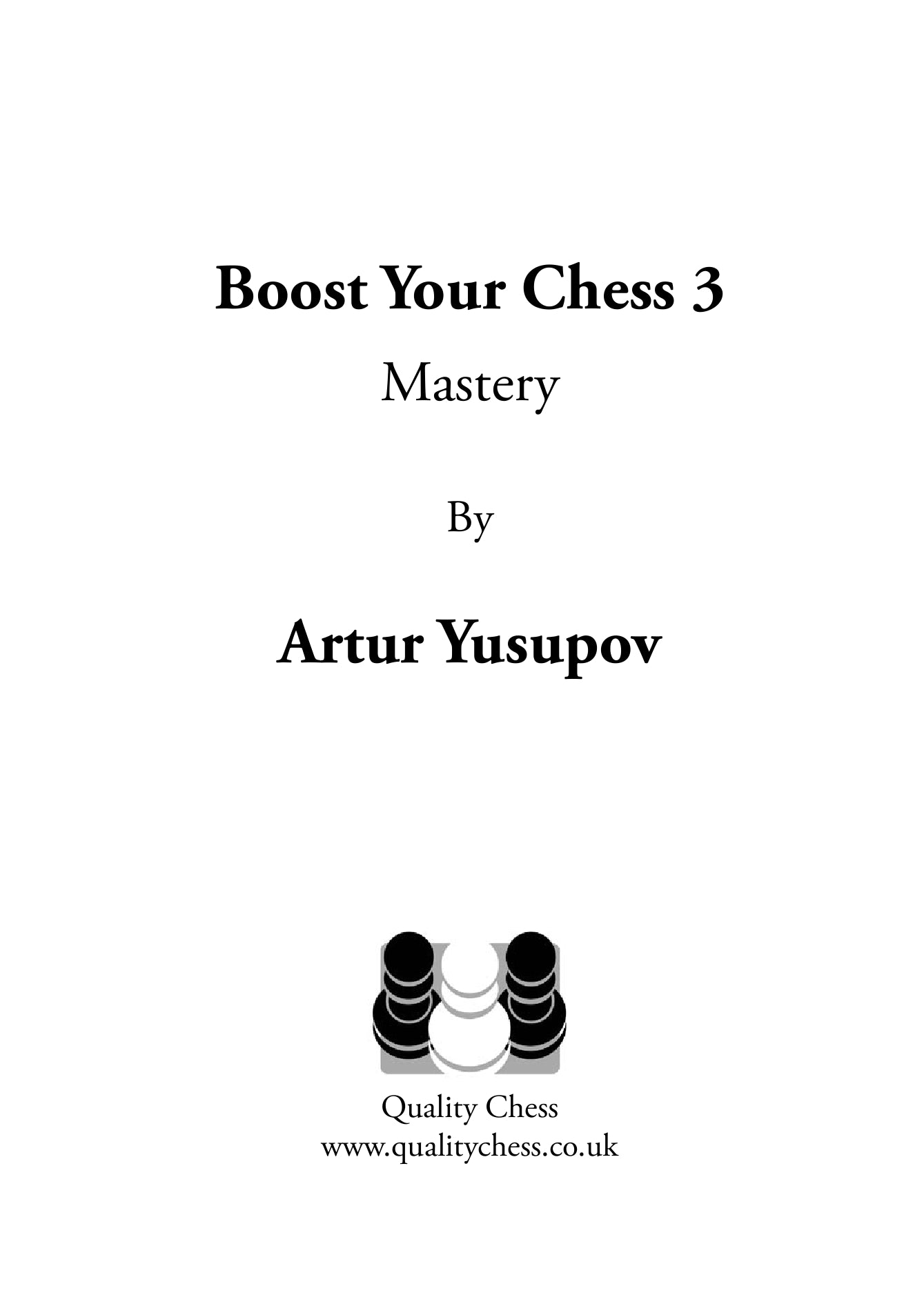 BOOST YOUR CHESS 3 - 2ND EDITION HARDCOVER - d41f5a45412e1f03ef1094ec3cac4c76