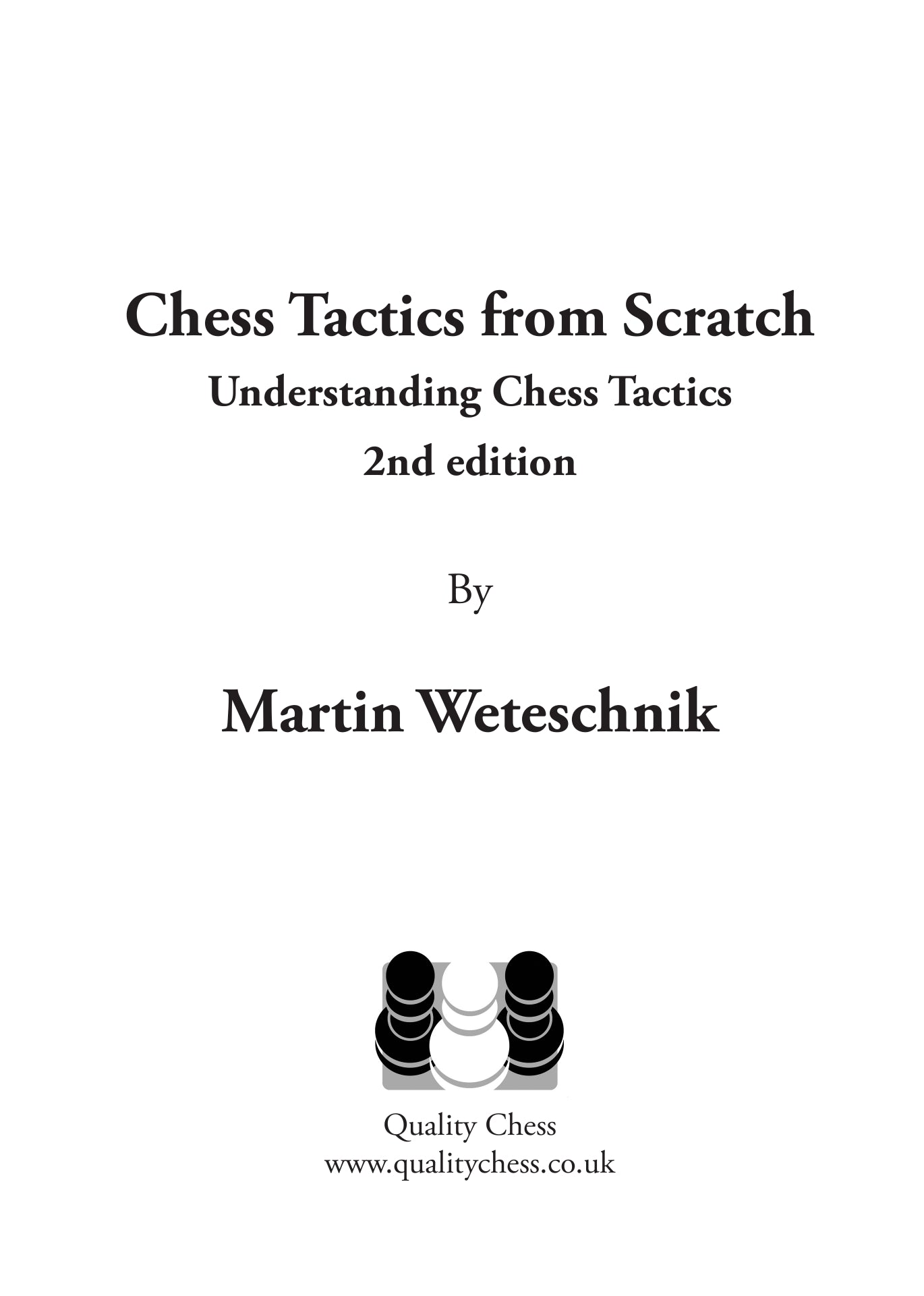 Chess Tactics from Scratch - UCT 2nd Edition by Martin Weteschnik - 35bdeebec9472f74e49333bacabc20e8