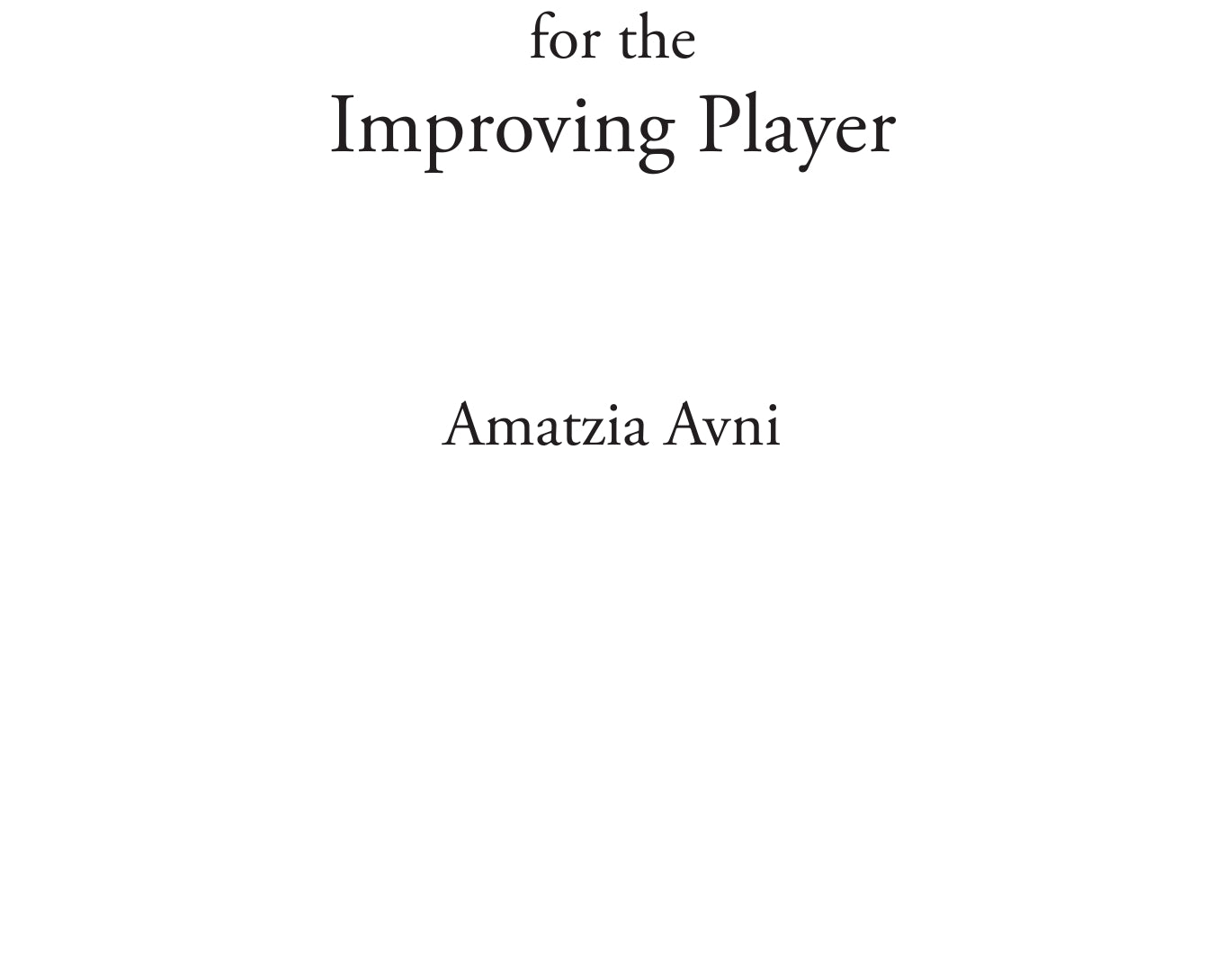 ChessTipsfortheImprovingPlayer-exceprt-00001_08699b52-d9d1-450f-87f8-30c19b36ae04.jpg
