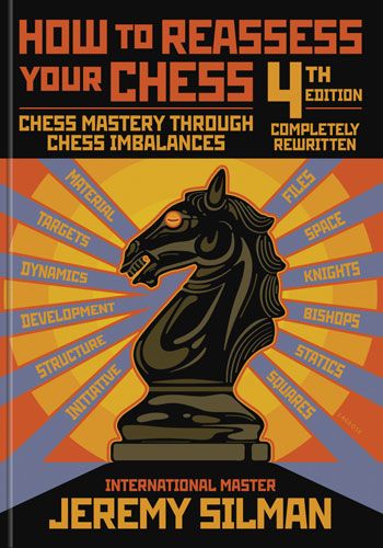 How to Re-evaluate Your Chess Game, 4th Edition - f8b8dd591958c383f57471478a30891a