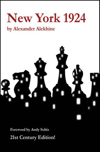 New York 1924: 21st Century Edition of an Alekhine Classic - 344124d5f69493ce1e2bd04f1fc7617d