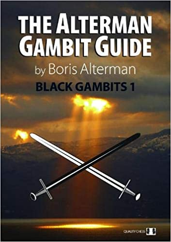 The Alterman Gambit Guide - Black Gambits 1 by Boris Alterman - f06c2d89a2fe9dd0f49245fbc5a7c375