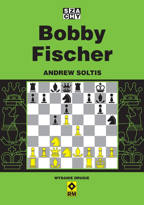 Bobby Fischer (2.ª edición) - Andrew Soltis - Bobby Fischer (2.ª edición) - Andrew Soltis