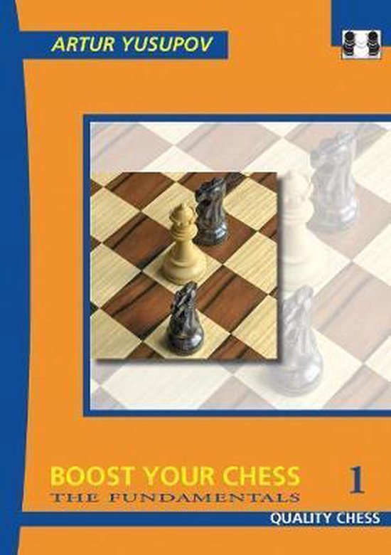 Boost Your Chess 1: The Fundamentals by Artur Yusupov (softcover) - 3999fa73e9b7e9825076fca137ba424f