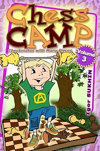Chess Camp: Volume 6 - Chess Camp: Volume 6